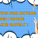 10 Tips For Buying Used Phone Online Safely