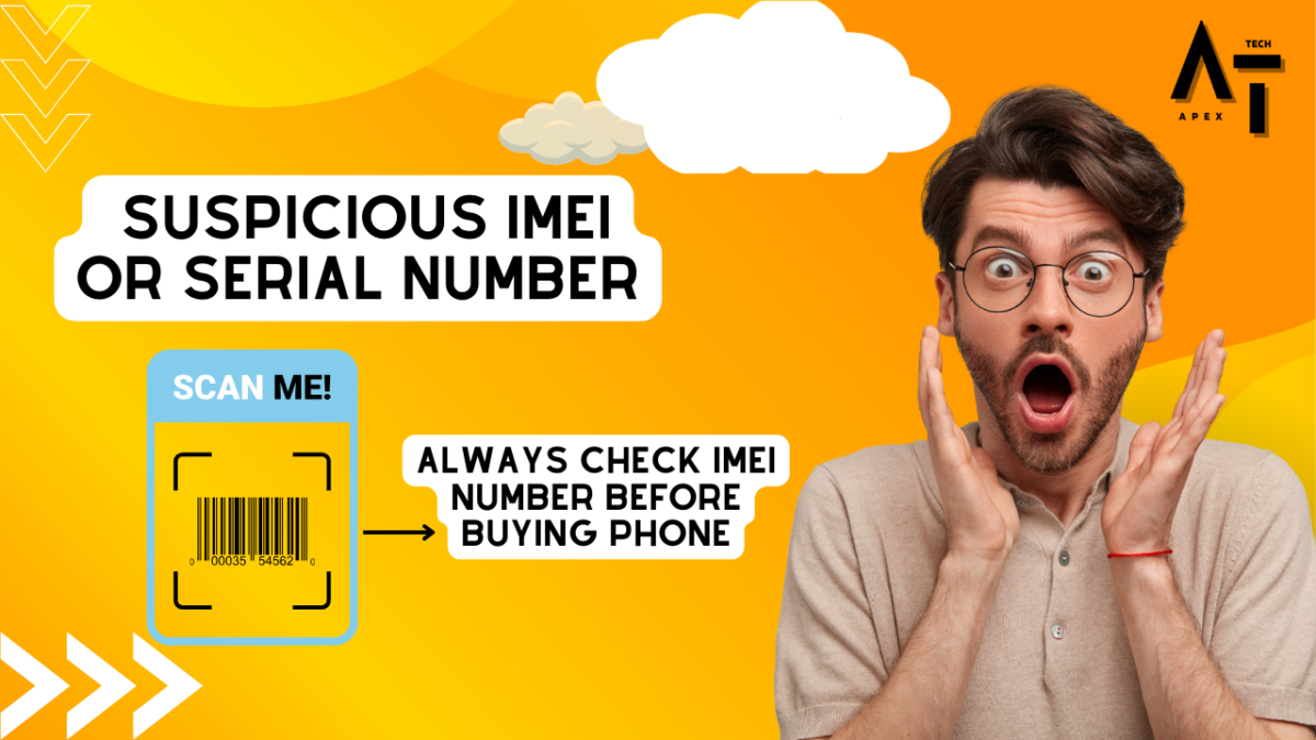 suspicious IMEI or serial number