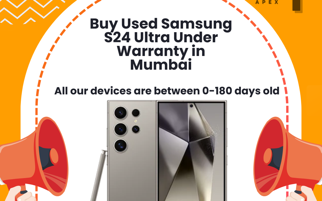 Buy used Samsung S24 Ultra Under Warranty in Mumbai